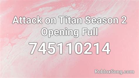 Attack On Titan Season 2 Opening Full Roblox Id Roblox Music Codes