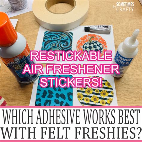 Which Adhesive Works Best With Felt Freshies Sometimes Crafty In