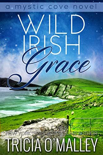 Wild Irish Grace The Mystic Cove Series Book 7 Ebook Omalley Tricia Amazonca Kindle Store