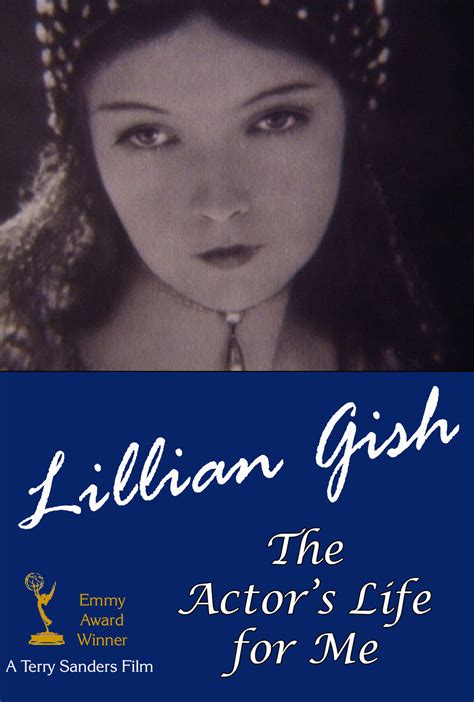 Lillian Gish The Actors Life For Me