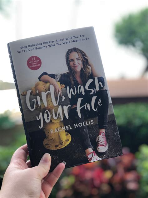 18 Quotes To Live By From Girl Wash Your Face By Rachel Hollis