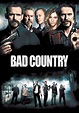 Bad Country - movie: where to watch stream online