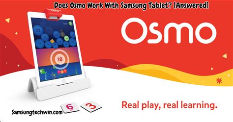 Does Osmo Work With Samsung Tablet Best Answered