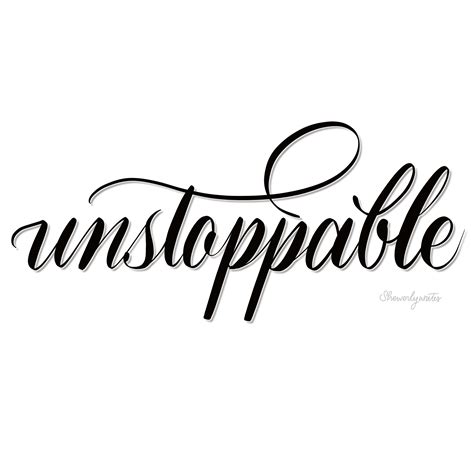 Unbreakable Tattoo Unstoppable Quotes Tattoo Ideas Tattoo Designs