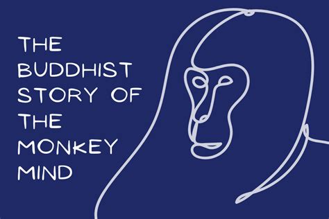The Buddhist Story Of The Monkey Mind Namchak Community