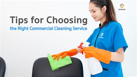 4 Tips For Choosing The Right Commercial Cleaning Service