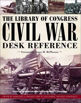 The war begins, first blood (civil war), the blockade: The Library of Congress Civil War Desk Reference | Book by ...