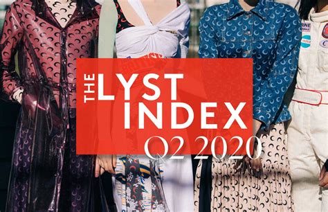 The Lyst Index Fashions Hottest Brands And Products Q2 2020