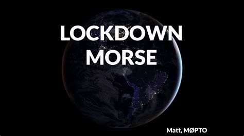 Introduction To Lockdown Morse Youtube