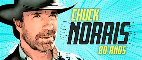 Chuck Norris cumple 80 años Cuánto sabes sobre esta famosa estrella