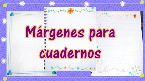Márgenes Para Cuadernos Fáciles Y Bonitos Regreso A Clases 2017 Youtube