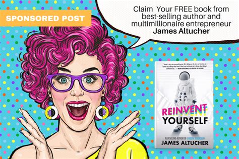 Reinvent Yourself Your Free Copy Is Waiting James Altucher Free