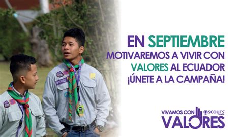 Campaña Nacional Vivamos Con Valores 2018 Scouts Ecuador