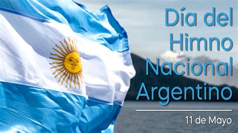 11 De Mayo Día Del Himno Nacional Argentino Youtube