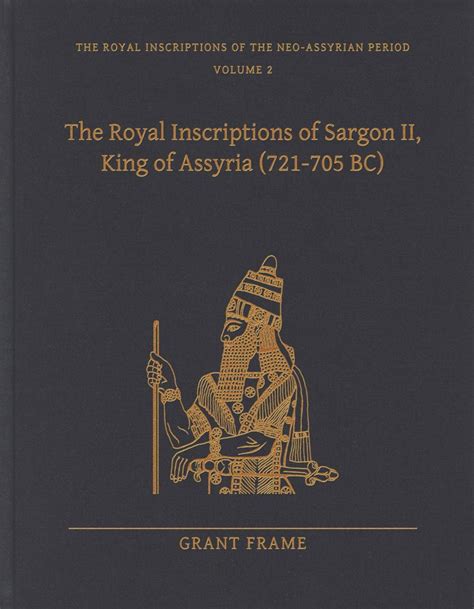 The Royal Inscriptions Of Sargon II King Of Assyria BC
