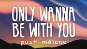 Post Malone - Only Wanna Be With You (Lyric Video) (Pokemon) - YouTube