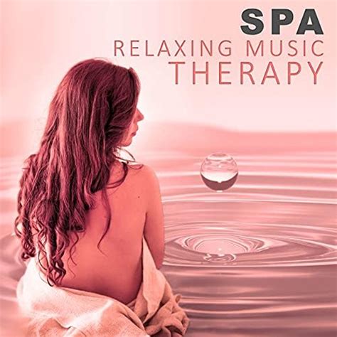 Spa Relaxing Music Therapy Nature Sounds Stress Relief Inner Silence Ambient