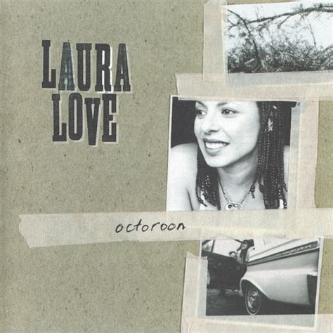 laura love octoroon lyrics and tracklist genius