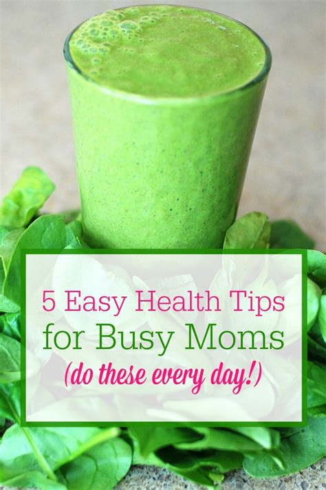 5 Easy Health Tips For Busy Moms Do These Every Day