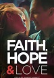 Faith, Hope & Love - película: Ver online en español