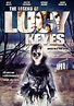 La Leyenda de Lucy Keyes (2006) - FilmAffinity