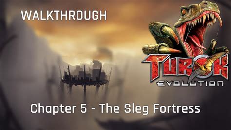 The Sleg Fortress Turok Evolution Walkthrough Youtube