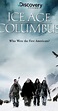 Ice Age Columbus: Who Were the First Americans? (TV Movie 2005) - IMDb