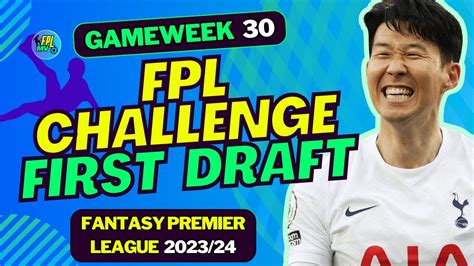 My First Fpl Challenge Draft Fpl Gw Unlimited Budget Fantasy Premier League Tips