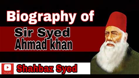 Biography of Sir Syed Ahmad khan | complete history of sir Syed Ahmad