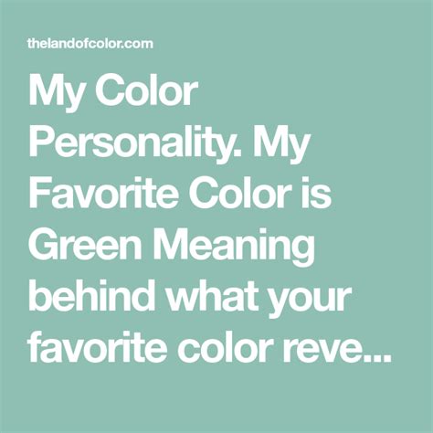 My Color Personality My Favorite Color Is Green Meaning Behind What