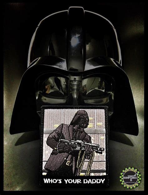 Tactical Darth Vader Whos Your Daddy Star Wars Morale Patch Morale