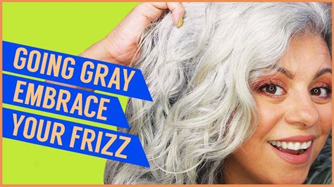 Growing Out Gray Hair Embrace The Frizz I Maryam Remias Youtube