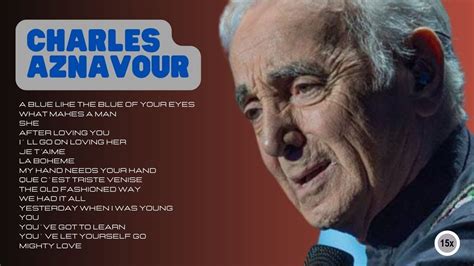 X Charles Aznavour The Best Of International Music Youtube Music