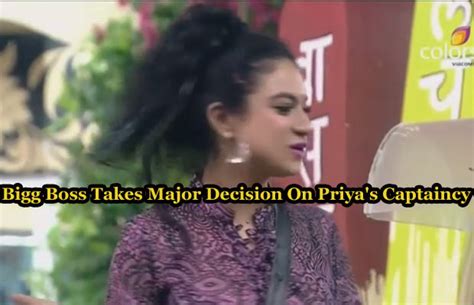 Exclusive Bigg Boss Bigg Boss Takes Major Decision On Priya Malik S Captaincy Business Of