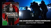 Die Damaskus Verschwörung (Deutscher Trailer) Jonathan Rhys Meyers HD ...