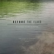 Before The Flood (Music From The Motion Picture) | Trent Reznor ...