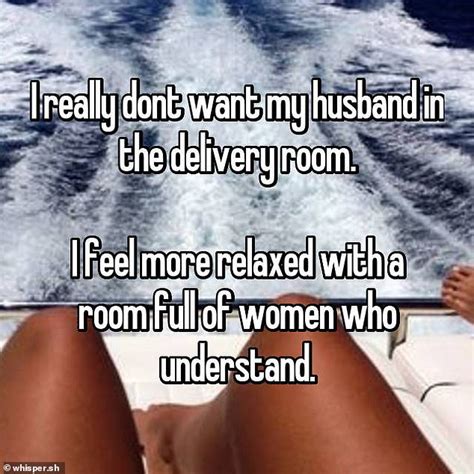 Women Reveal Why Theyve Refused To Have Their Husband In The Delivery