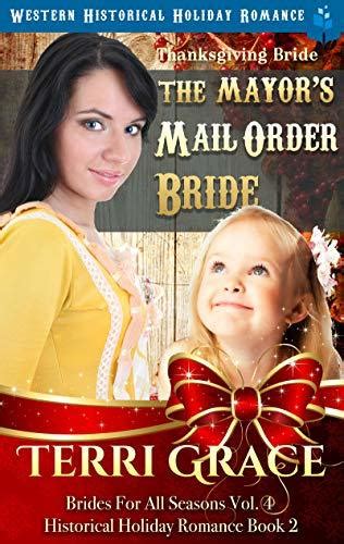 Thanksgiving Bride The Mayors Mail Order Bride Western Historical Holiday Romance By Terri