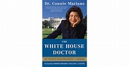 The White House Doctor: Behind the Scenes with the Clinton and Bush ...