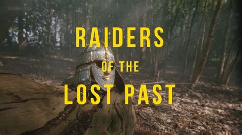 Bbc Raiders Of The Lost Past Series 1 2019 1080p Hdtv X264 Aac
