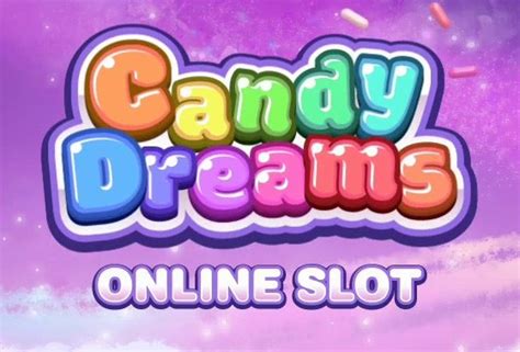 Candy Dreams Online Slot Play For Real Free Spins