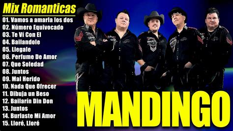 Grupo Mandingo Mix Romanticas 2023 Exitos Sus Mejores Canciones De Grupo Mandingo Youtube