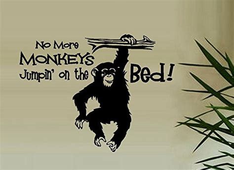 No More Monkeys Jumpin On The Bed 3 ~ Wall Or Window Decal 20 X 26