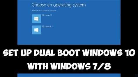 Set Up Dual Boot Windows 10 With Windows 7 Or 8 Youtube