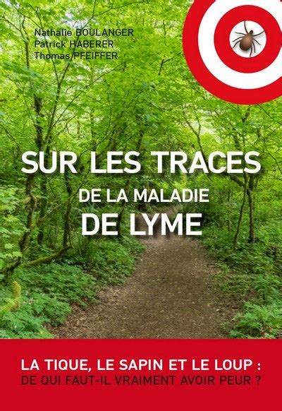 Sur Les Traces De La Maladie De Lyme Id Ledition