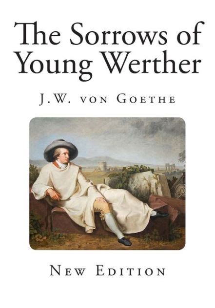 The Sorrows Of Young Werther By Johann Wolfgang Von Goethe Paperback