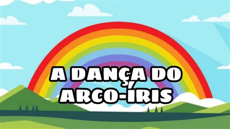 A Dança Do Arco-íris Resposta
