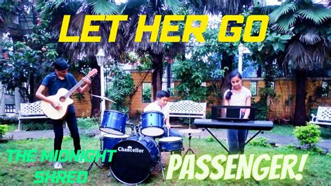 Let Her Go Passenger The Midnight Shred Band Cover Youtube