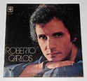 Roberto Carlos - Roberto Carlos (1979, Gatefold, Vinyl) | Discogs