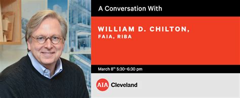 A Conversation With William Chilton Faia Riba Pickard Chilton